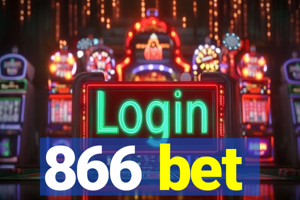 866 bet